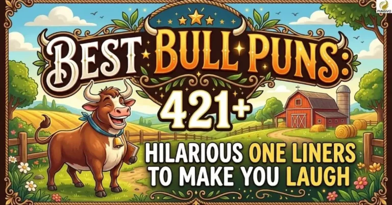 Best Bull Puns: 421+ Hilarious One Liners to Make You Laugh