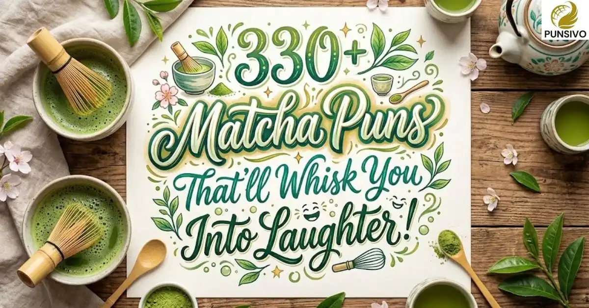 330-matcha-puns-thatll-whisk-you-into-laughter